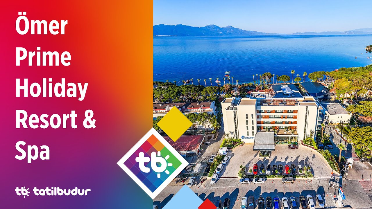 Ömer Prime Holiday Resort & Spa - TatilBudur