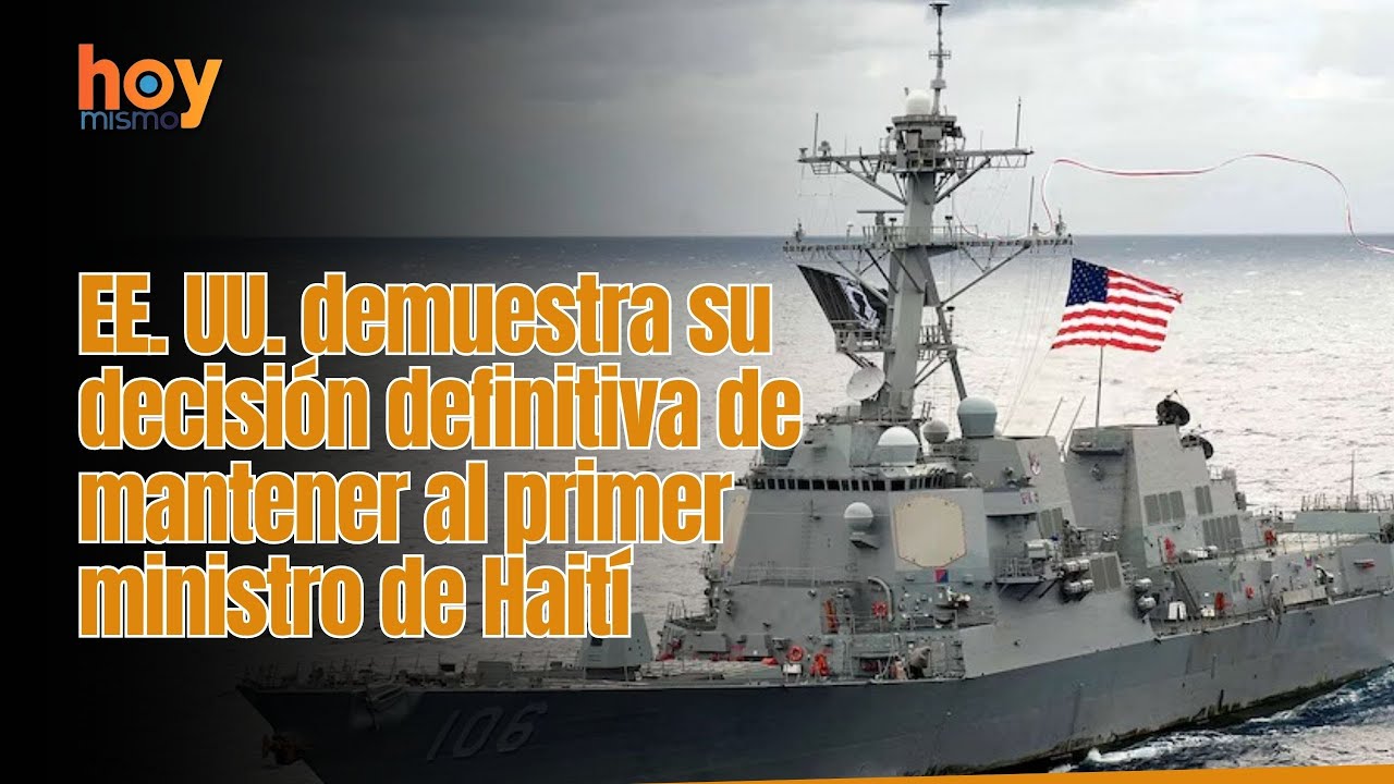 EE. UU. demuestra su decisión definitiva de mantener al primer ministro de Haití.