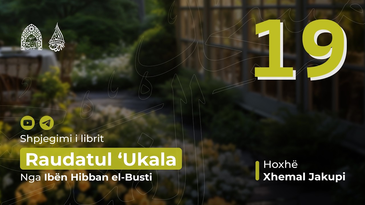 19 Nxitja për falje ndaj atij që të bën keq, Cilësitë e fisnikut dhe të poshtrit Hoxhë Xhemal Jakupi