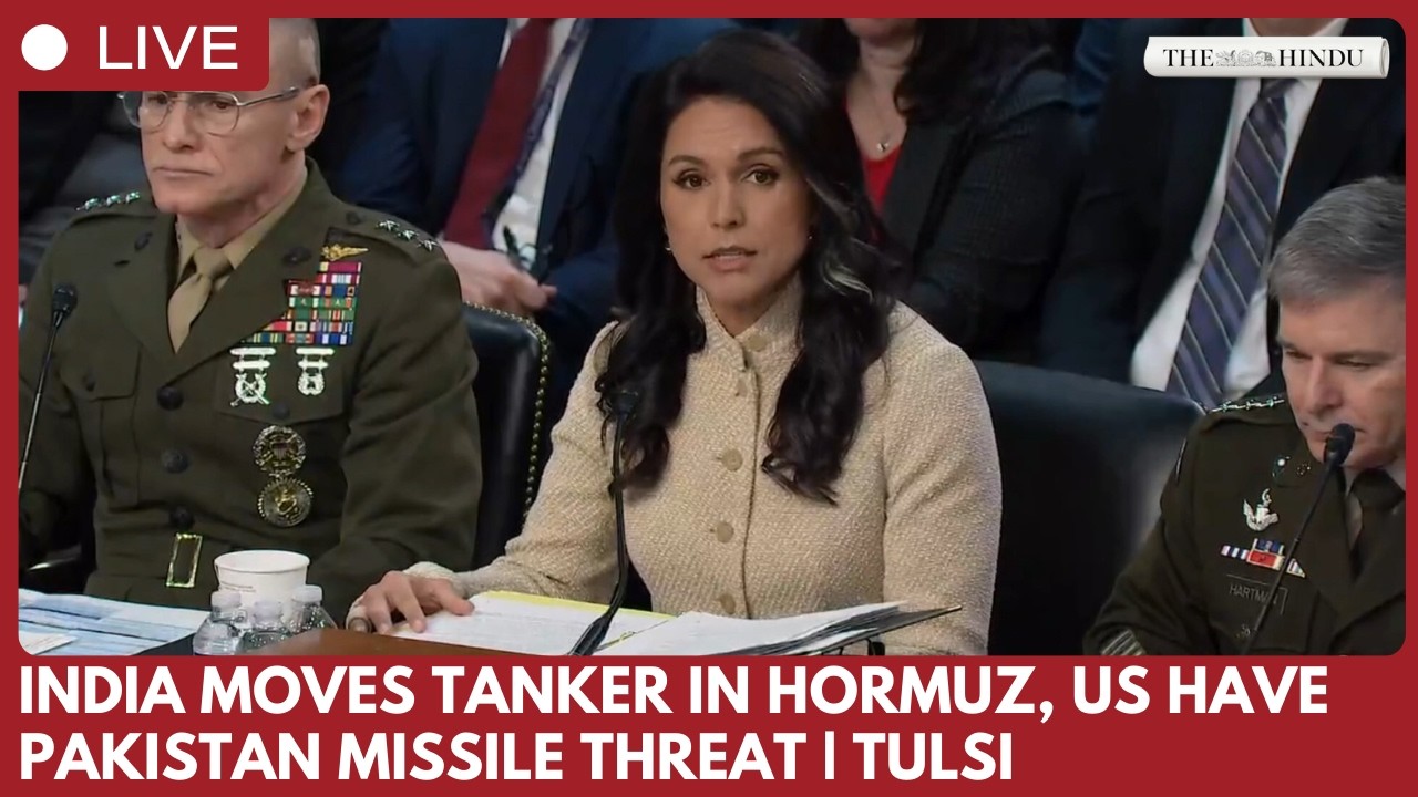 India moves tanker through Strait of Hormuz,  Pakistan&rsquo;s long-range missiles could target US | Tulsi