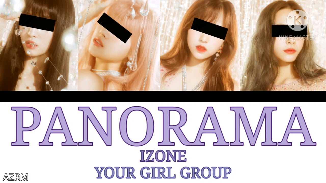 IZONE 'PANORAMA' - your girl group (4 members)