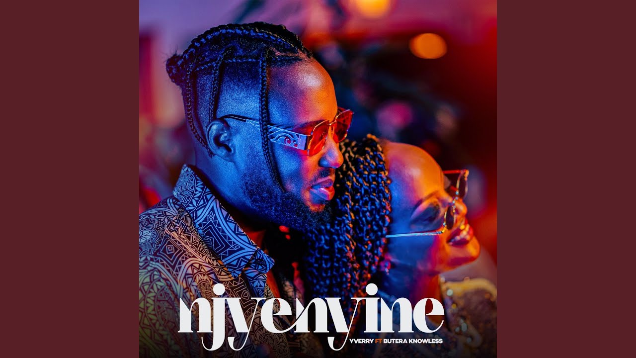 Njyenyine (feat. Butera Knowless)