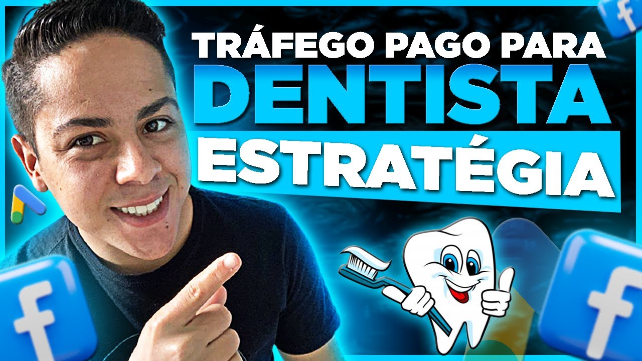 ESTRATÉGIA COMPLETA! TRÁFEGO PAGO PARA DENTISTAS | TRÁFEGO PARA NEGÓCIOS LOCAIS