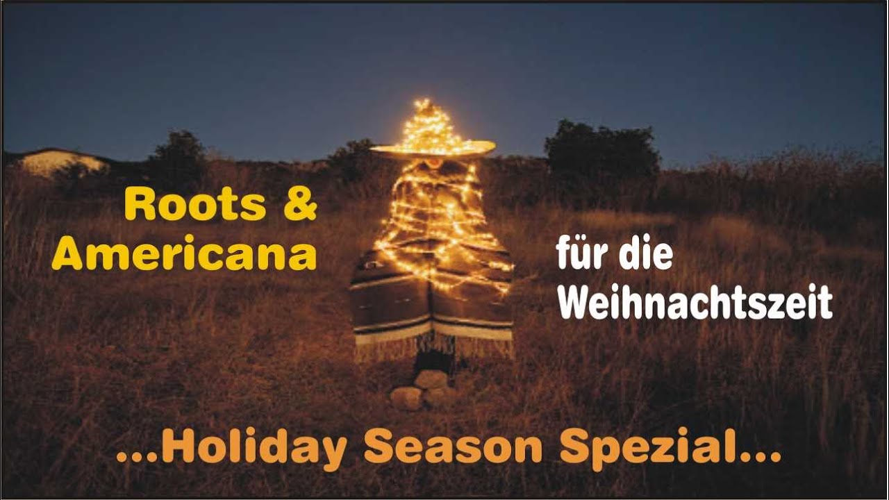 ‘Holiday Season’-Spezial: Roots/Americana für die Weihnachtszeit & noch mehr Schönes (?!)