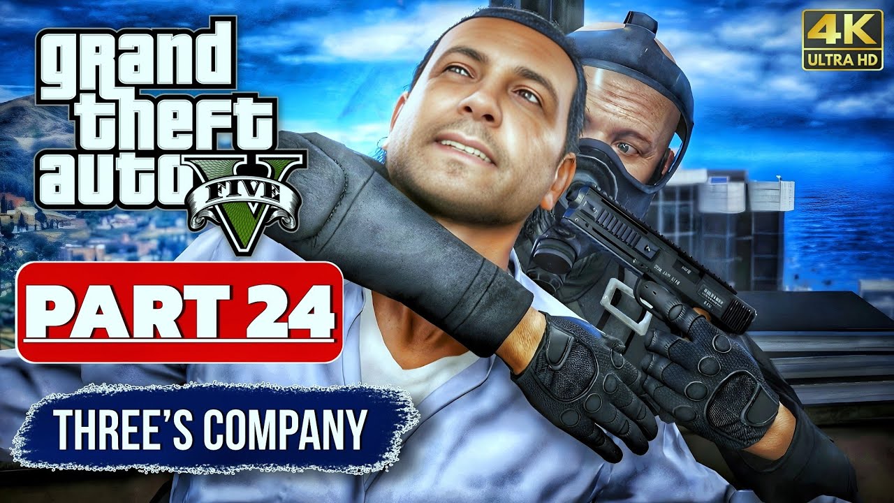 GTA 5 Three’s Company – Part 24 | FIB Heist Begins | No Commentary