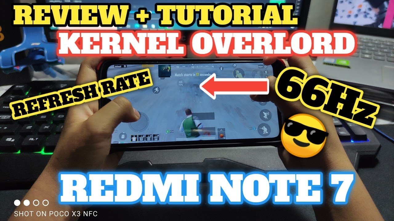 KERNEL GAMING OVERLORD v7. 8 REFRESH RATE 66Hz Khusus Redmi Note 7 a. k. a Lavender
