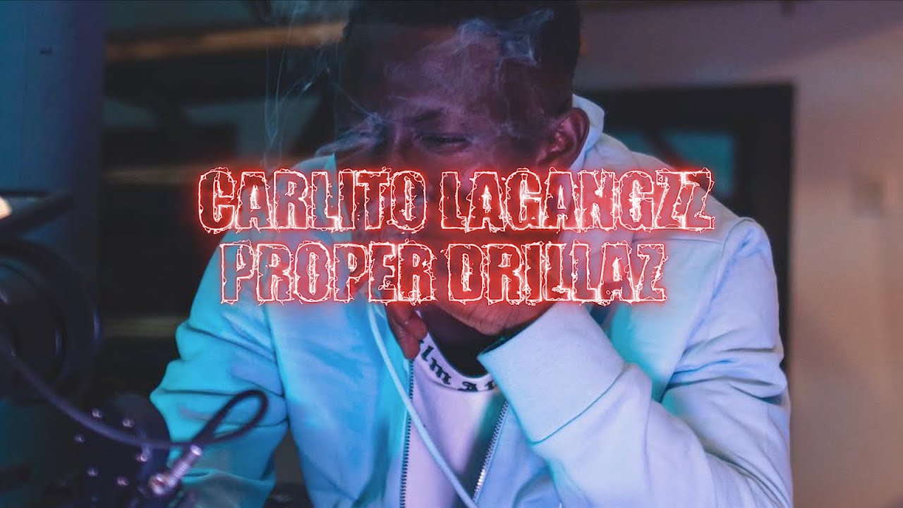 Carlito Lagangzz - Proper Drillaz (Official Video)