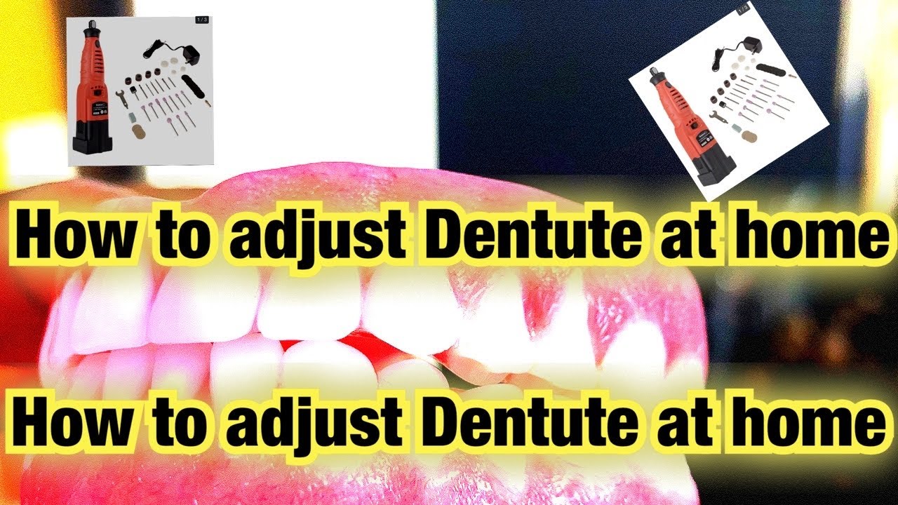 How to  fix or  adjust,   Denture at Home denture adjustment.
