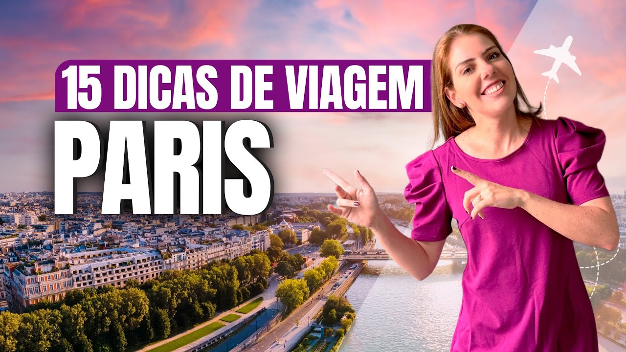 15 DICAS DE VIAGEM DE PARIS! Não viaje sem ver esse vídeo!