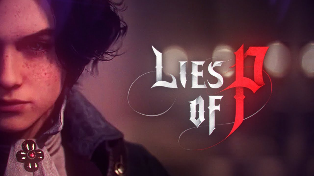 Lies of P - часть 1