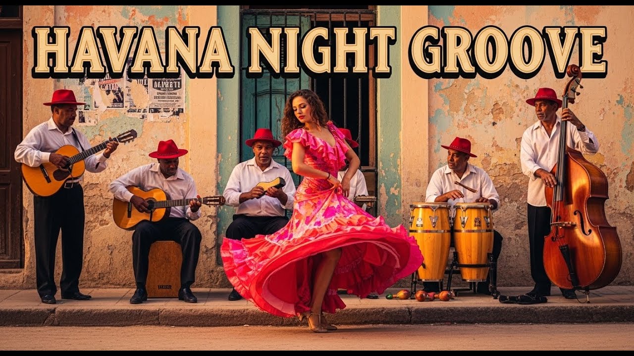 Cuban Music Mix 2026 🇨🇺 Son Cubano, Cha Cha Cha & Latin Jazz | Havana Café Nights