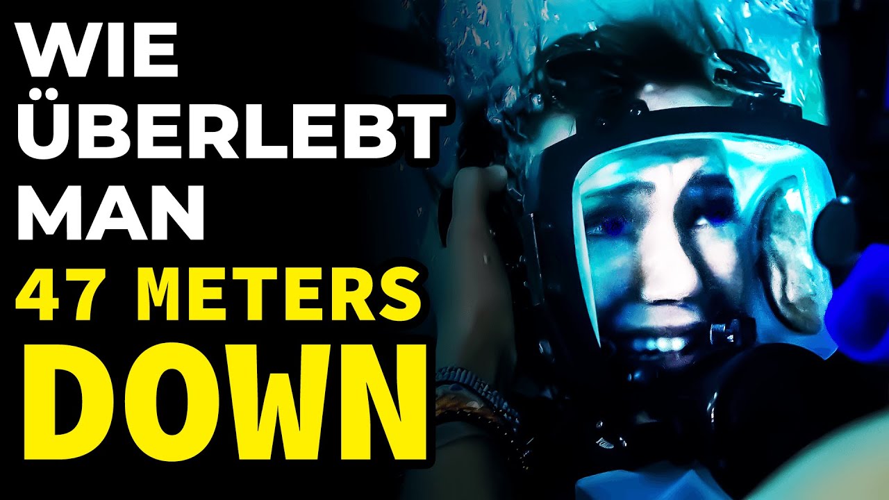 Wie überlebt man 47 METERS DOWN