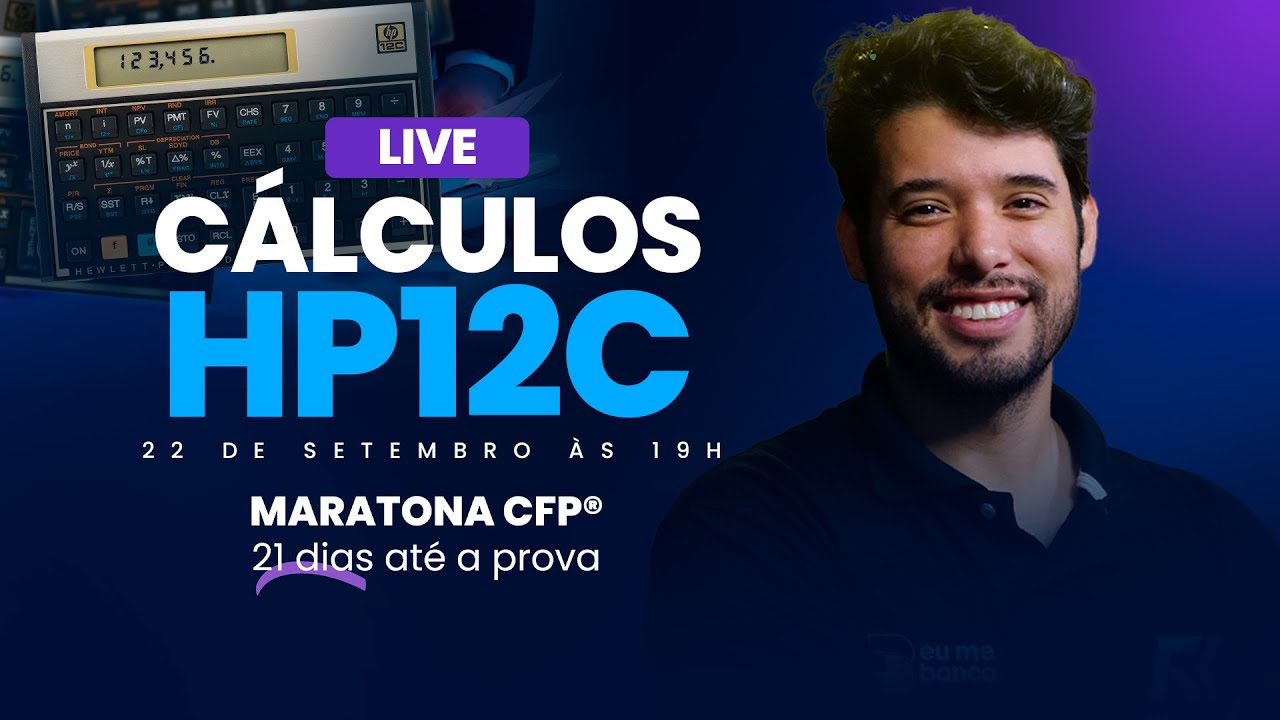 Saiba utilizar TODAS AS FÓRMULAS DO CFP® - Cálculos HP12c - Pt. 1 | 45º Exame CFP® | Fabio Louzada