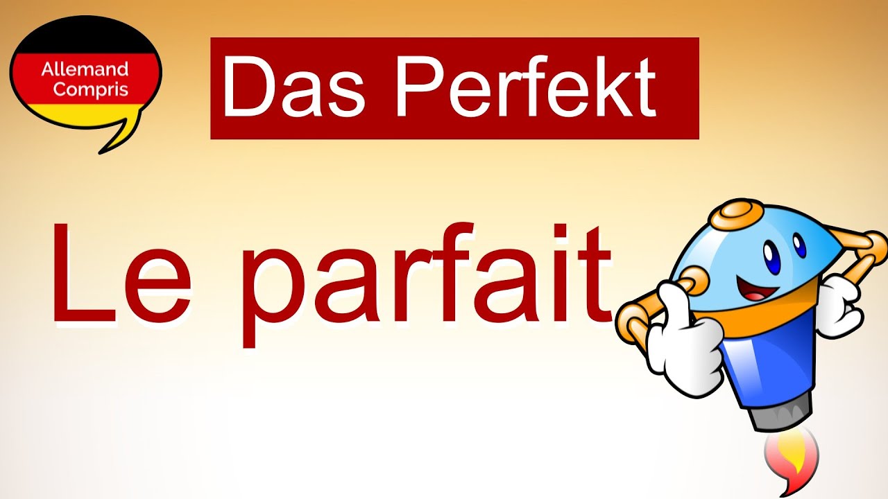 🇩🇪  Le parfait en allemand | Das Perfekt | Sa formation et son emploi