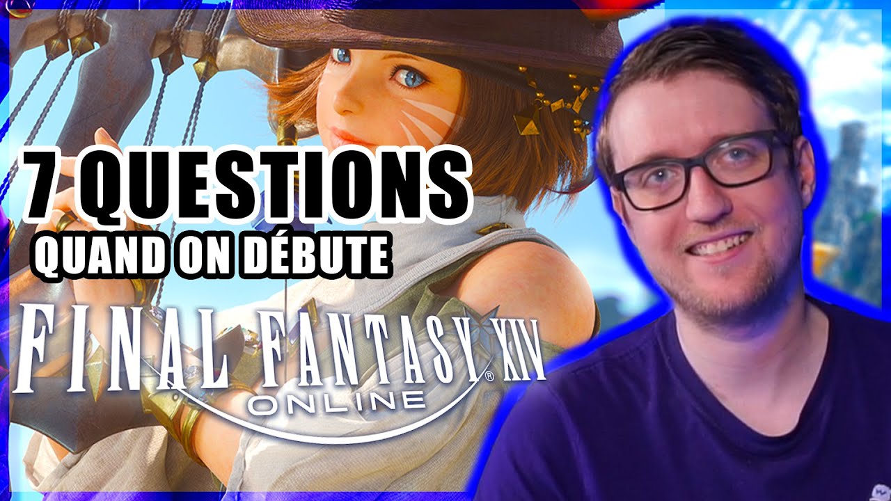 7 choses à savoir lorsqu’on commence Final Fantasy XIV !
