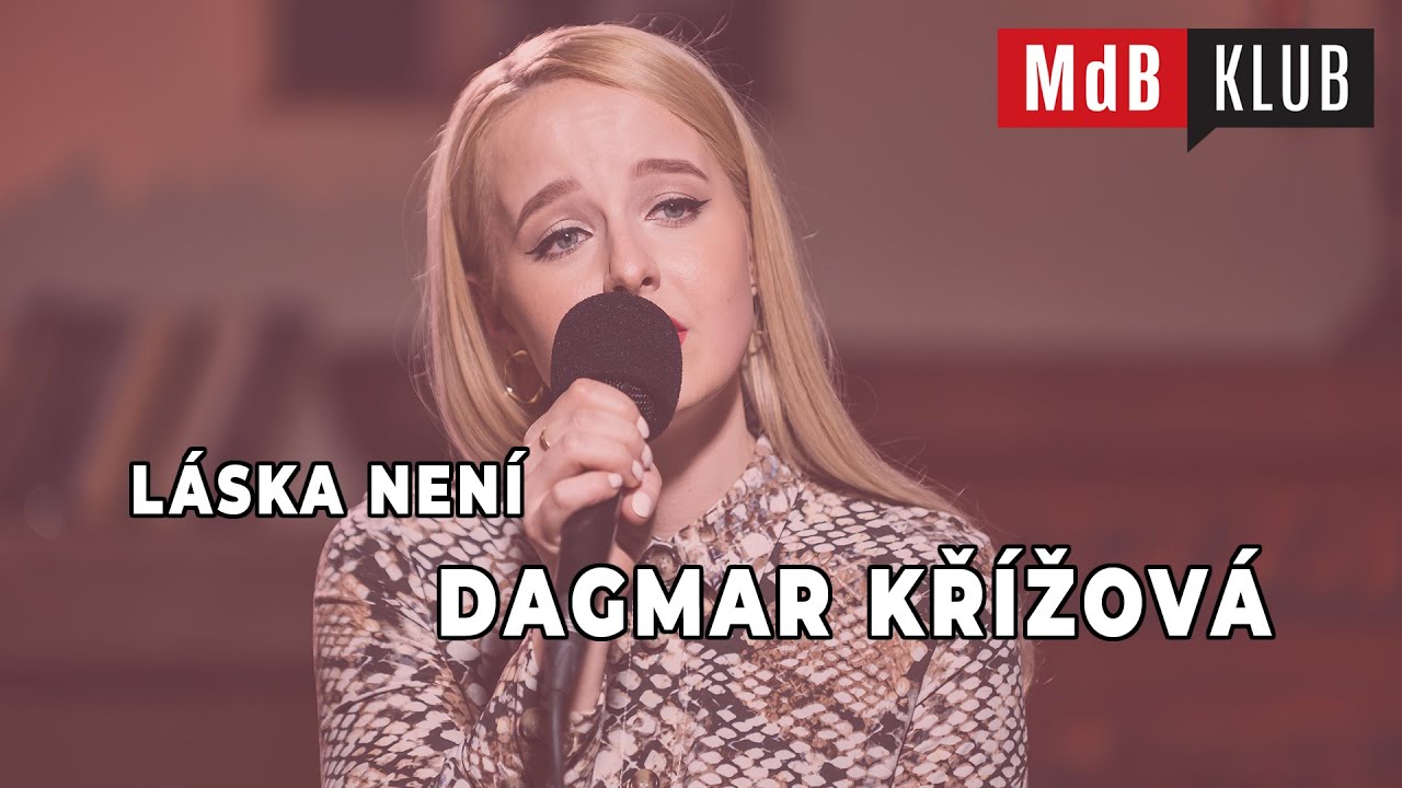 🎤 Dagmar Křížová: Láska není