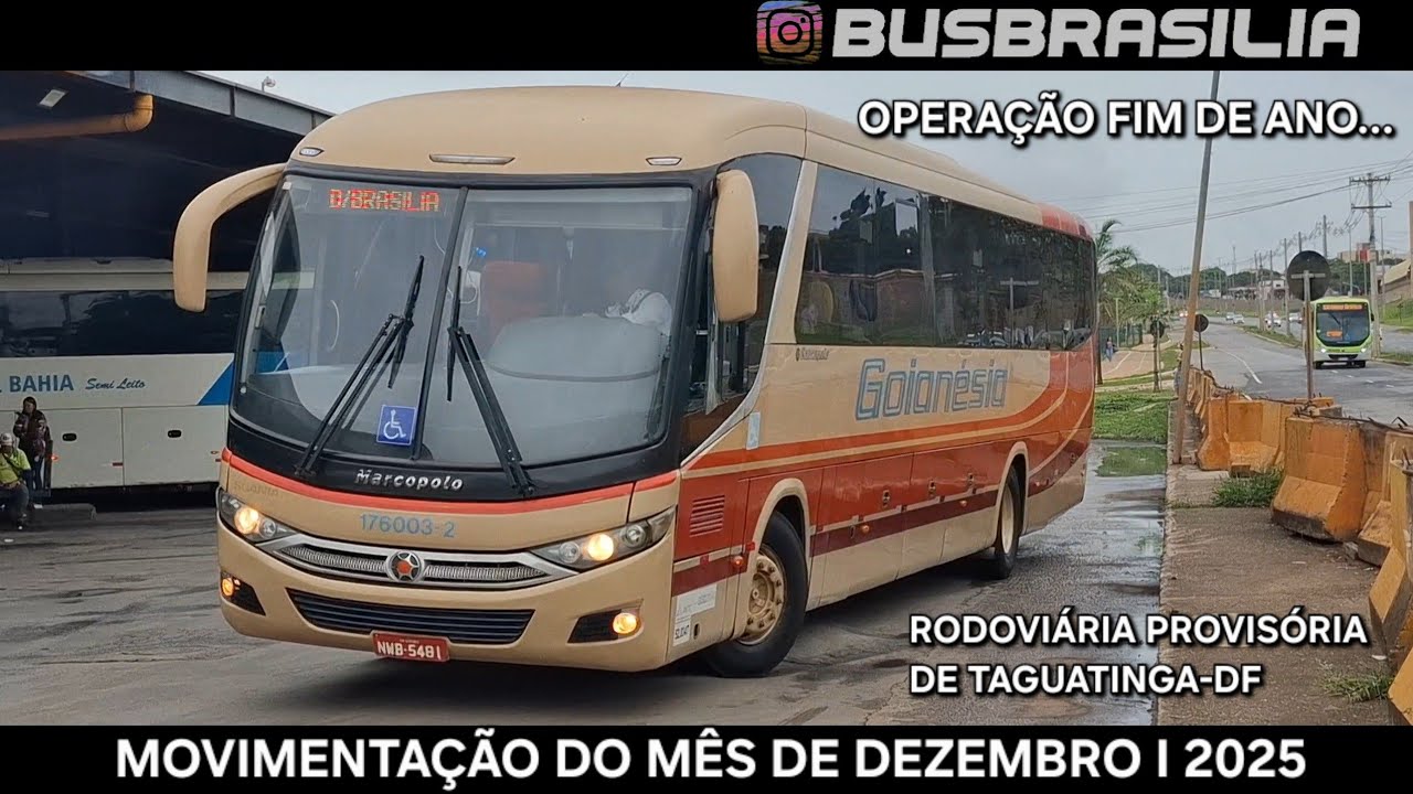 OPERACAO FIM DE ANO 2025 I MOVIMENTAÇÃO NA RODOVIÁRIA PROVISÓRIA DE TAGUATINGA-DF I  20 DEZEMBRO  
