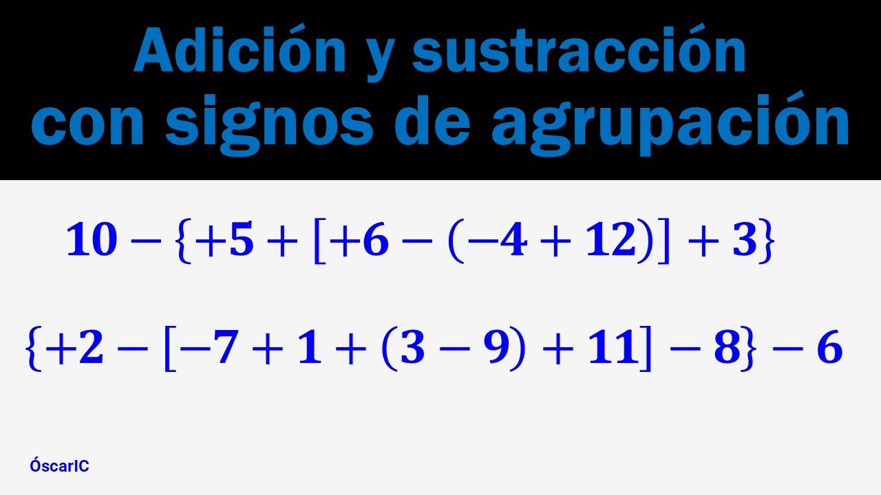 Adición y sustracción de números enteros con signos de agrupación