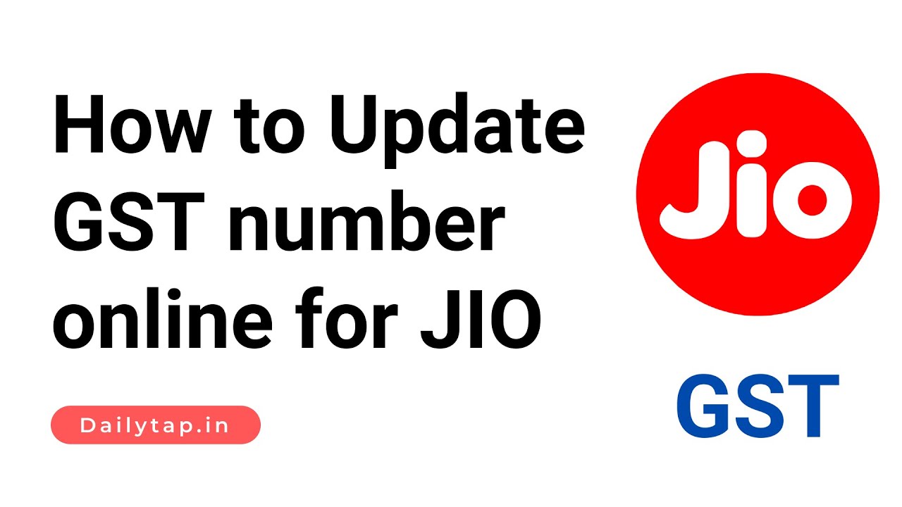 Update GST Number in JIO & get GST bill with input credit