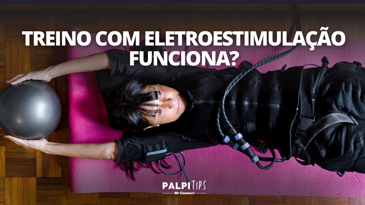 TREINO COM ELETROESTIMULAÇÃO FUNCIONA?