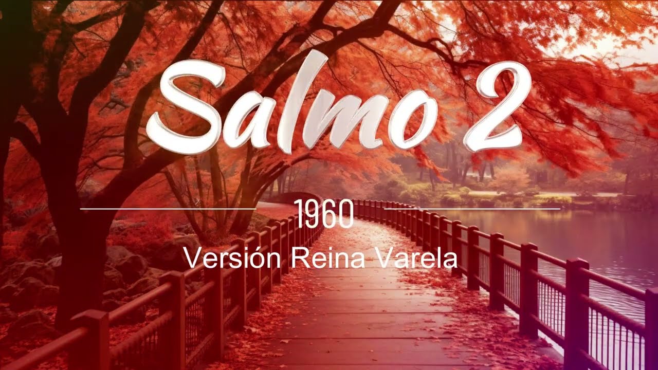 SALMO 2 - El Reino Del Ungido De Jehová