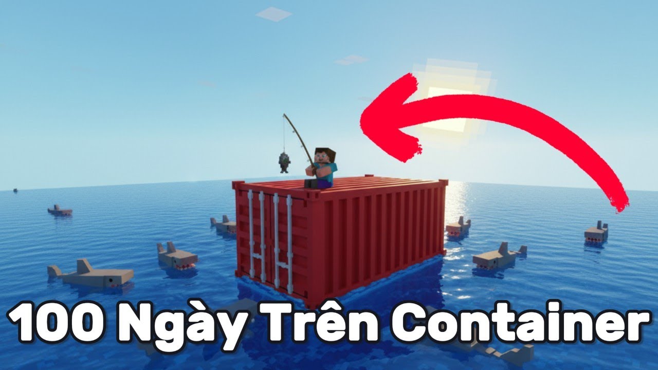 100 Ngày Sinh Tồn Trên Chiếc Container Giữa Đại Dương Trong Minecraft