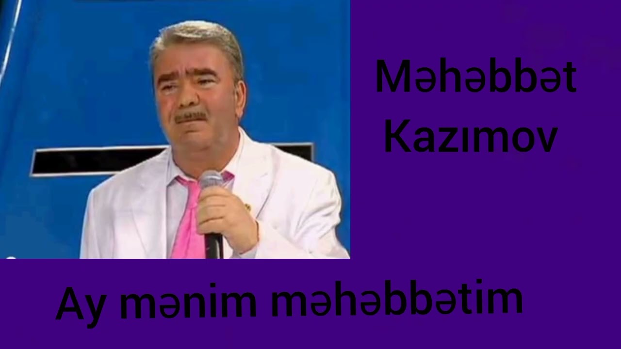 Məhəbbət Kazımov - Ay mənim məhəbbətim (Retro)