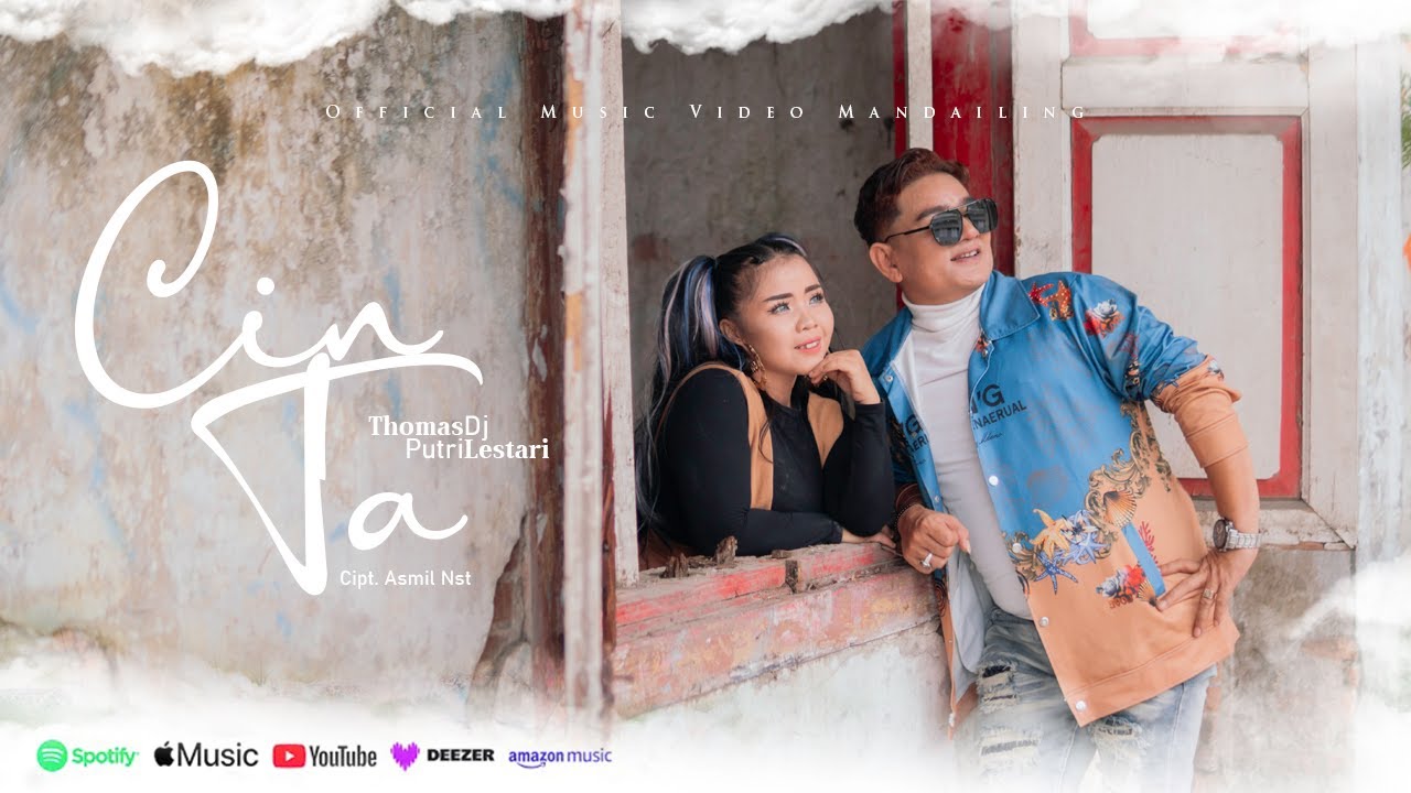 THOMAS DJ X PUTRI LESTARI - C.I.N.T.A (OFFICIAL MUSIC VIDEO MANDAILING)