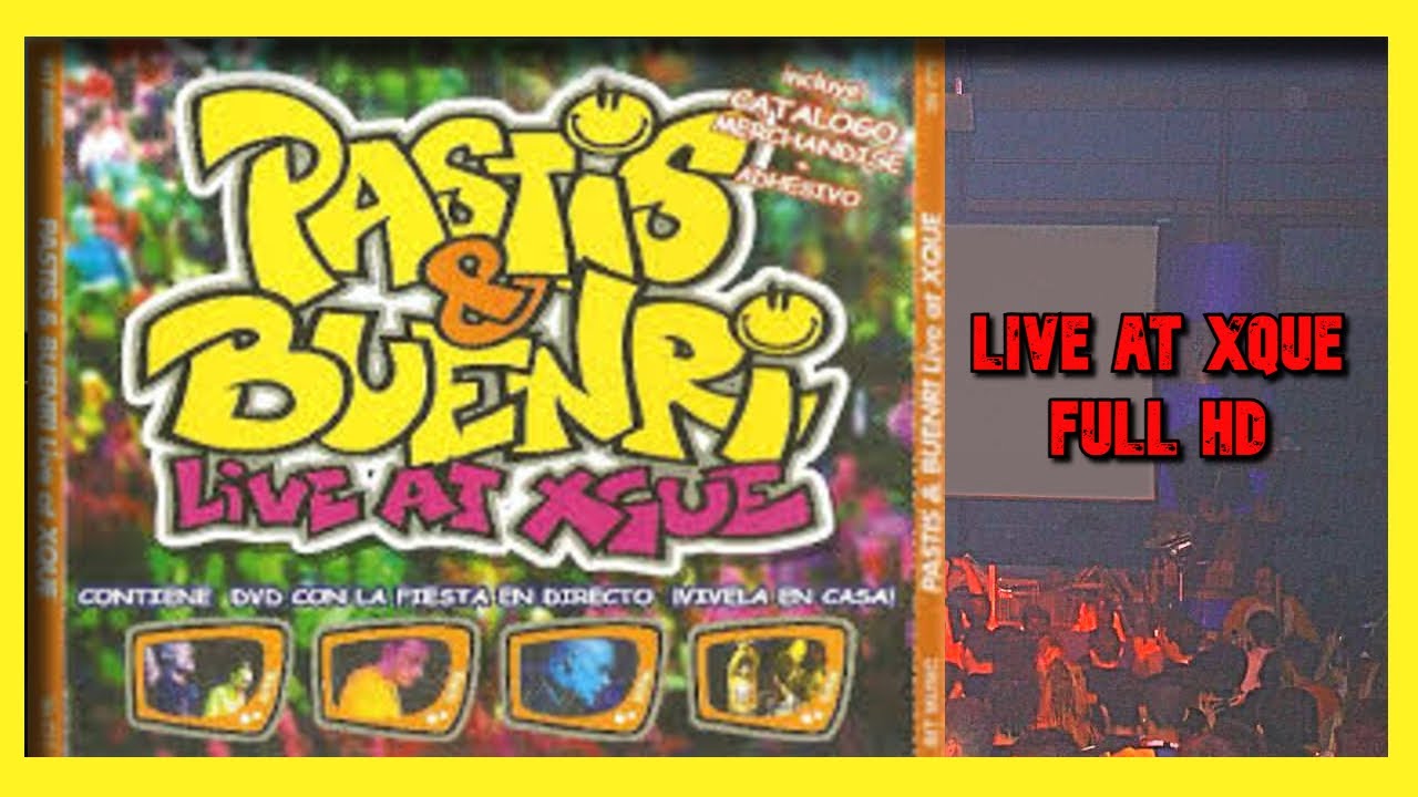 ▶ PASTIS & BUENRI LIVE AT XQUÈ (2004) 🔥 En directe (FULL HD)