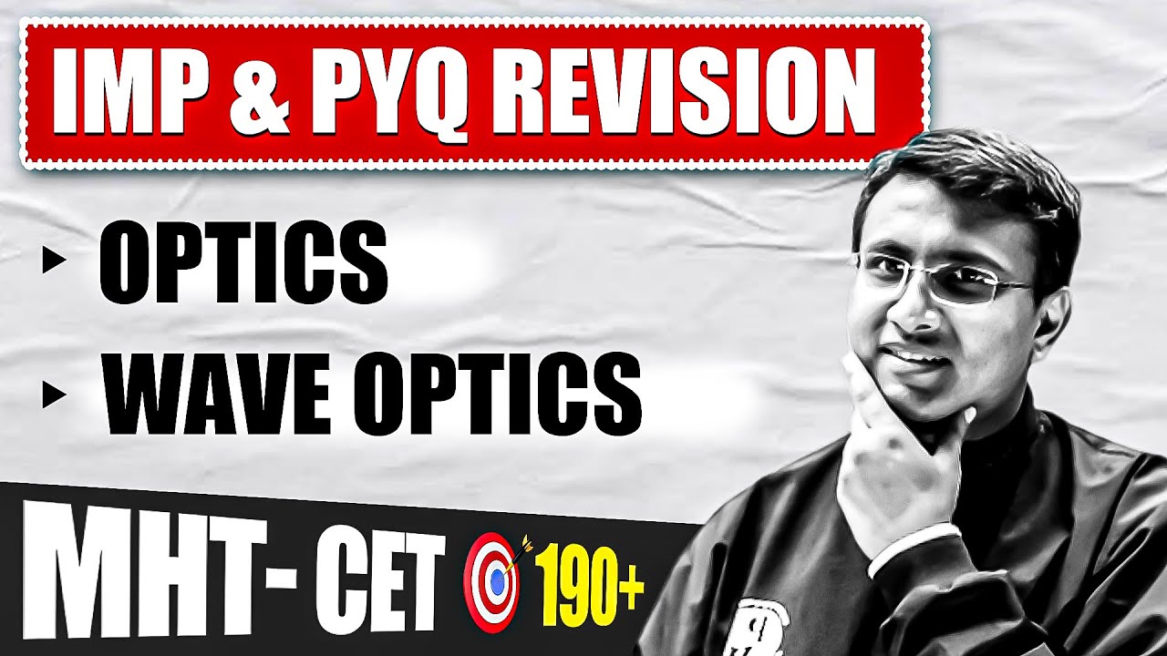 OPTICS AND WAVE OPTICS in One Shot | Physics | Complete 2025 MHTCET Revision🎯