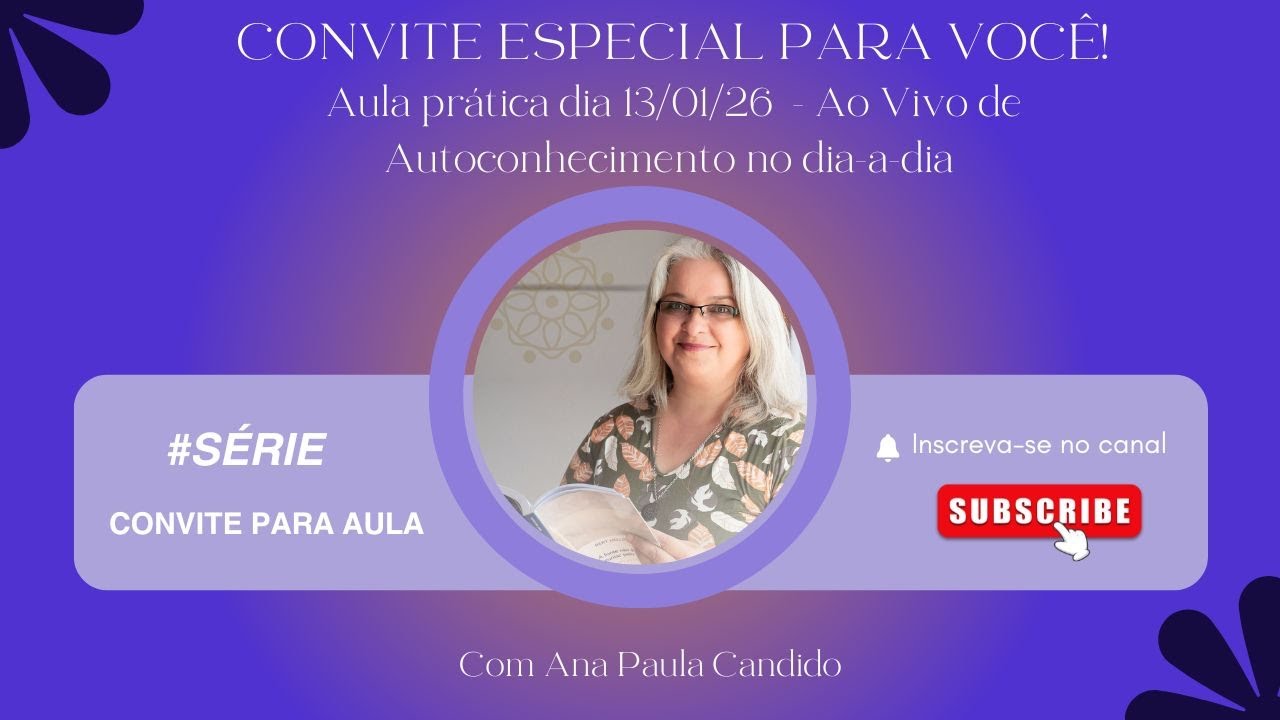 Convite para você - Veja como vai ser a aula do dia 13/01/26 - AUTOCONHECIMENTO NO DIA-A-DIA