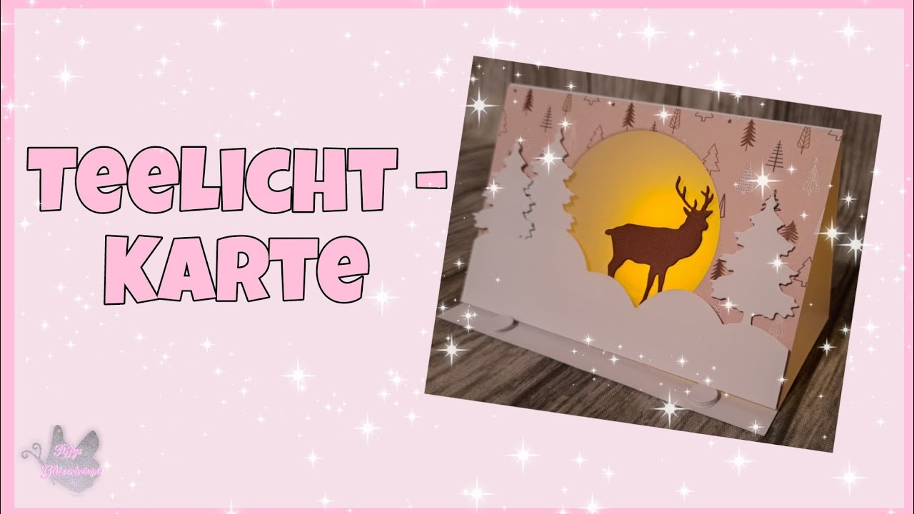 💕 Teelicht Karte 💕 basteln