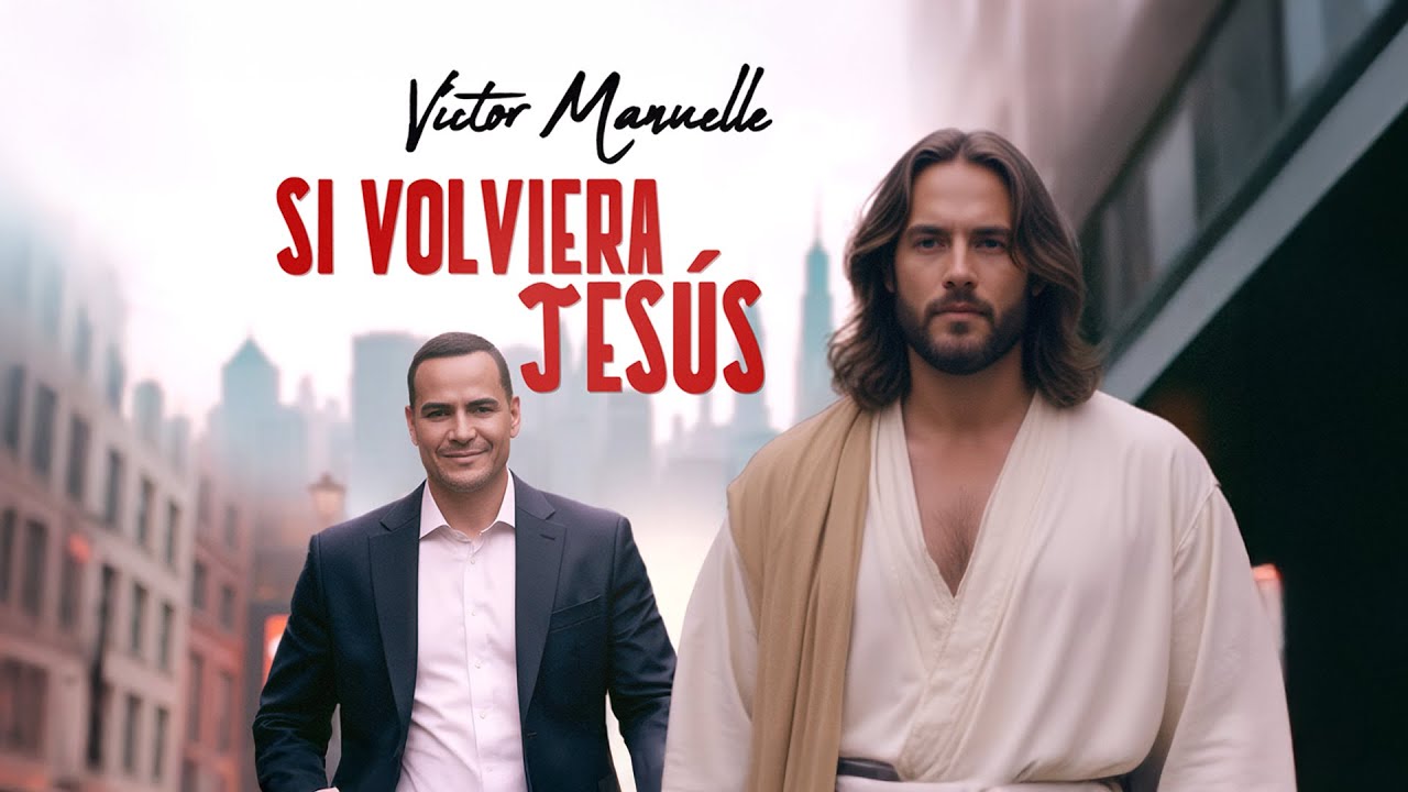 Víctor Manuelle - Si Volviera Jesús  (Official Video)