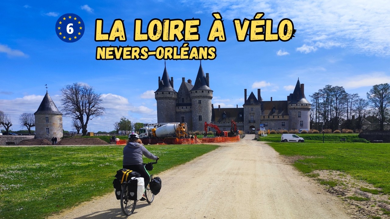 La Loire à vélo  : Nevers  à Orléans
