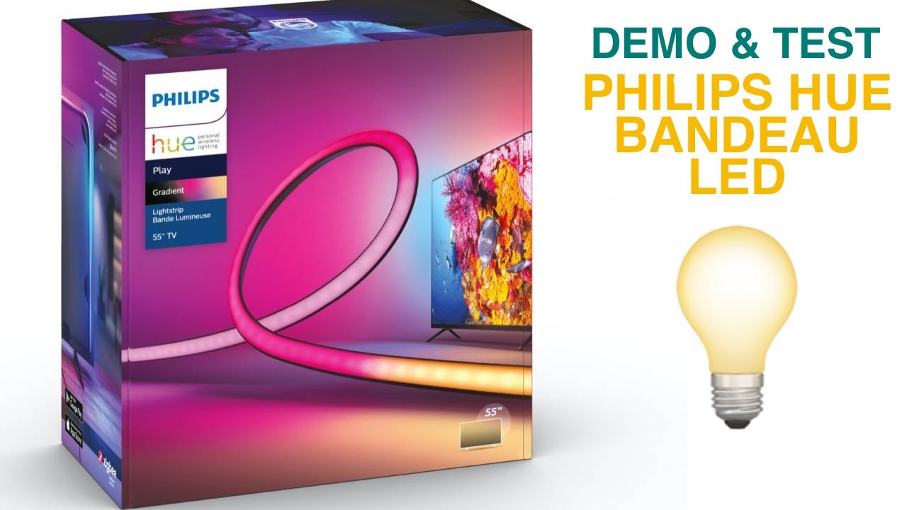 Philips Hue Lightstrip Plus : présentation et installation du bandeau LED