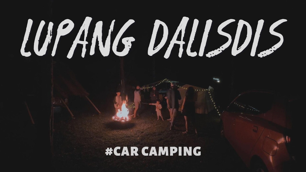 Lupang Dalisdis | Another Car Camping Success | Team Johnston x Team Recalde