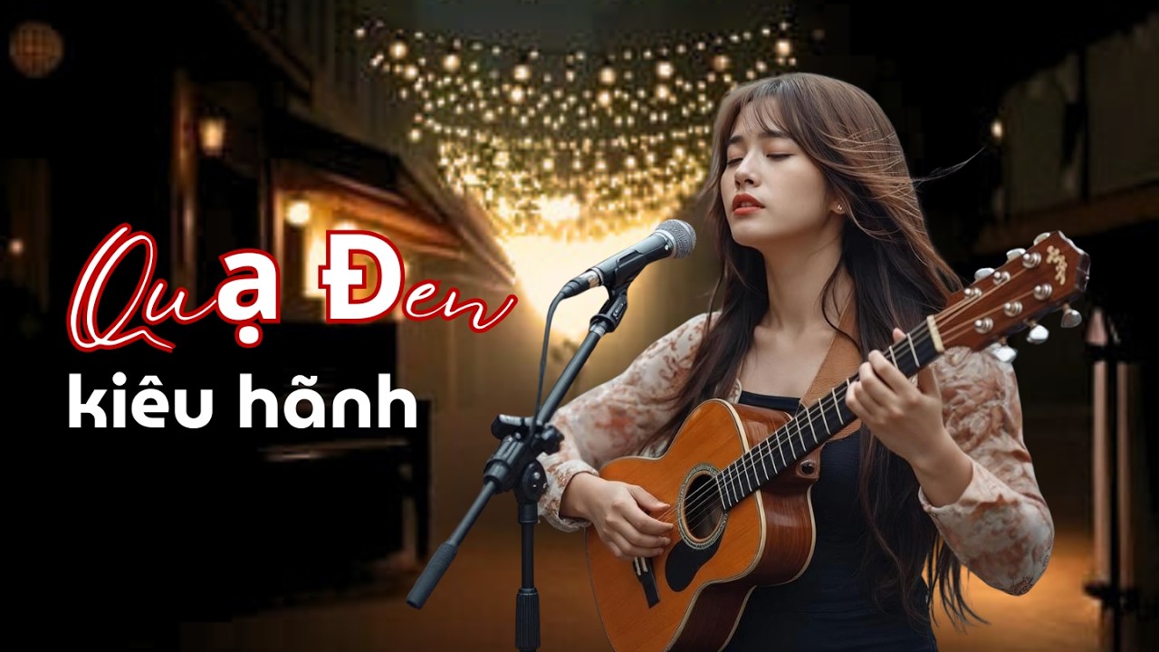 QUẠ ĐEN KIÊU HÃNH!!! Bản Cover Hay- Dâng Trào Cảm Xúc.