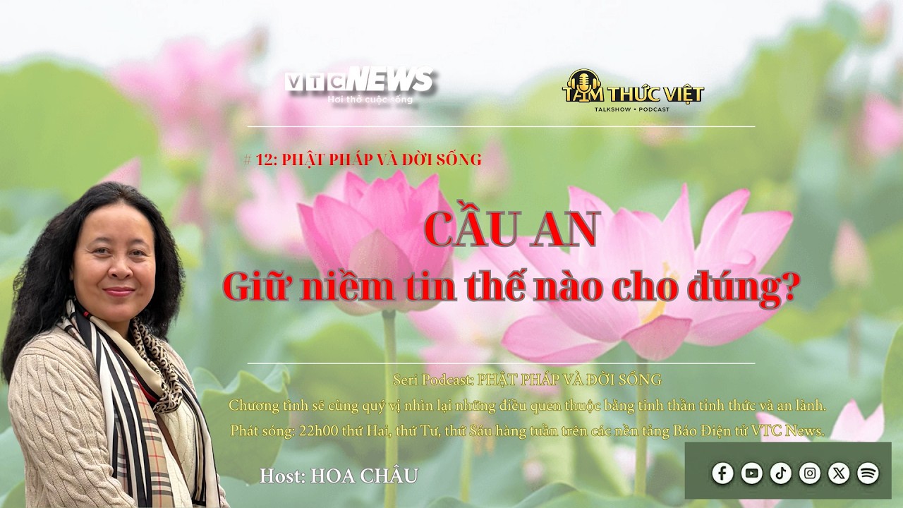 Podcast: Cầu an: Giữ niềm tin thế nào cho đúng?| VTC News