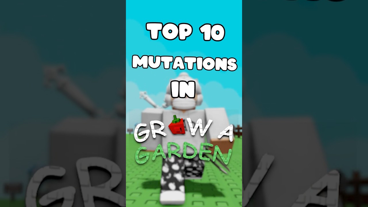 Top 10 MUTATIONS In Grow A Garden #growagarden #roblox