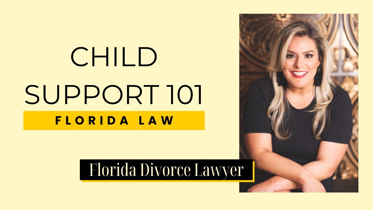 Child Support in Florida | Florida Divorce Lawyer