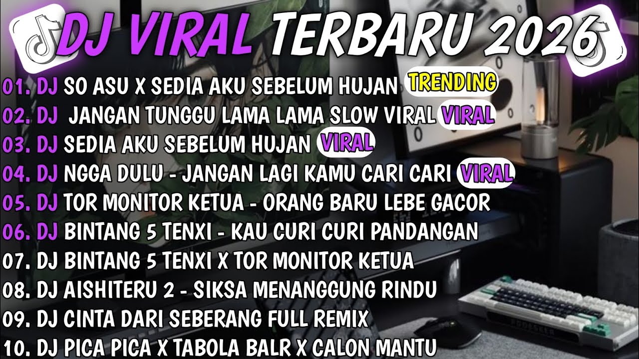 DJ TIKTOK TERBARU 2026🎵DJ SO ASU X SEDIA AKU SEBELUM HUJAN🎵DJ JANGAN TUNGGU LAMA LAMA