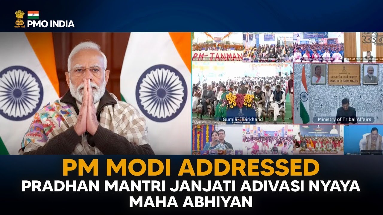 PM Narendra Modi addresses Pradhan Mantri Janjati Adivasi Nyaya Maha Abhiyan via VC