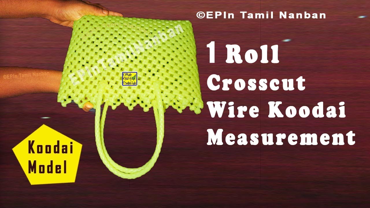 1 Roll Wire Basket Measurement, Normal Knot Crosscut Wire Koodai, EPIn Tamil Nanban