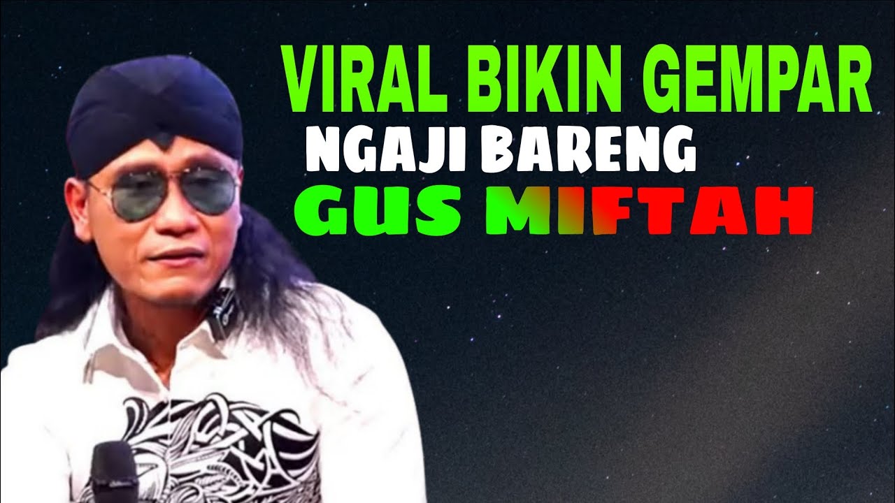Gus miftah pengajian terbaru 2026