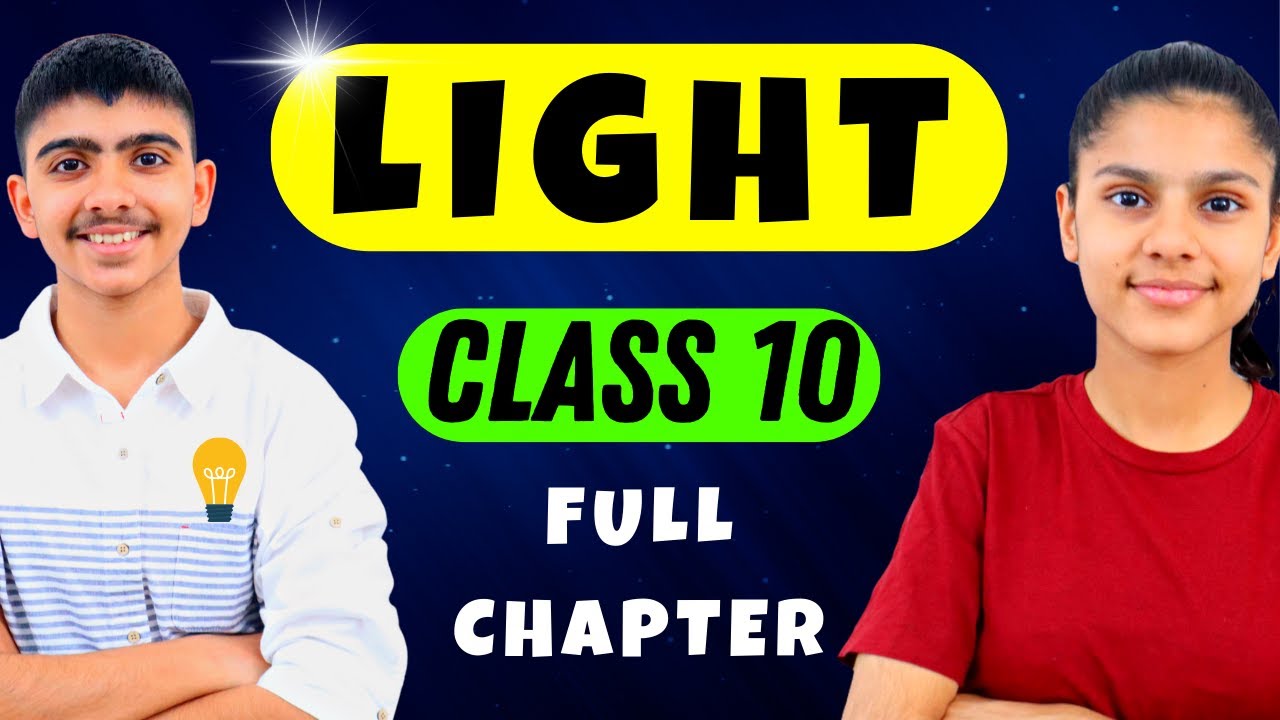 Light - Reflection and Refraction 💡 | Class 10 Science FULL CHAPTER in 1 Video ✅