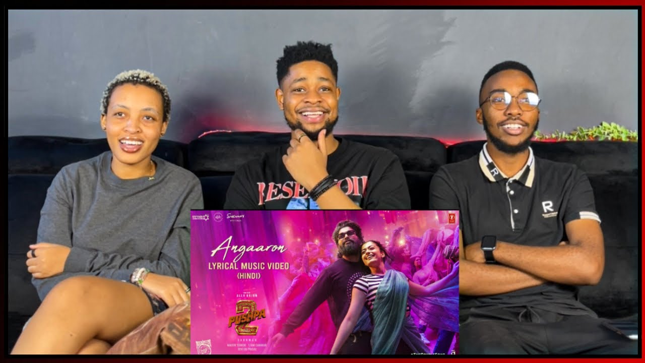 African Friends Reacts To Angaaron (The Couple Song) Lyrical |Pushpa 2 The Rule| Allu Arjun|Rashmika