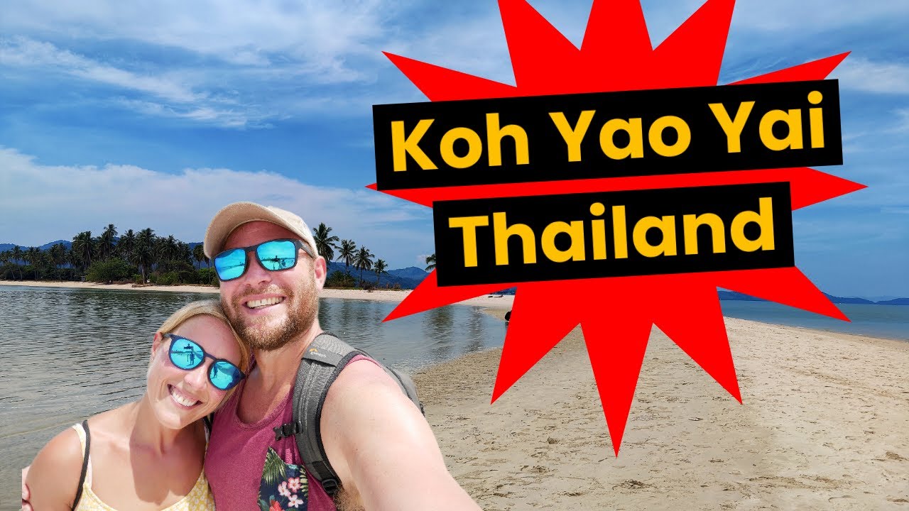 Koh Yao Yai - TOTALLY THAILAND! - We loved it!