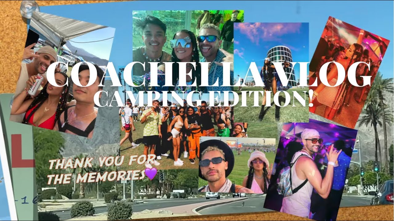 THE BEST COACHELLA VLOG YOU’RE GONNA WATCH! Camping for the first time ever!
