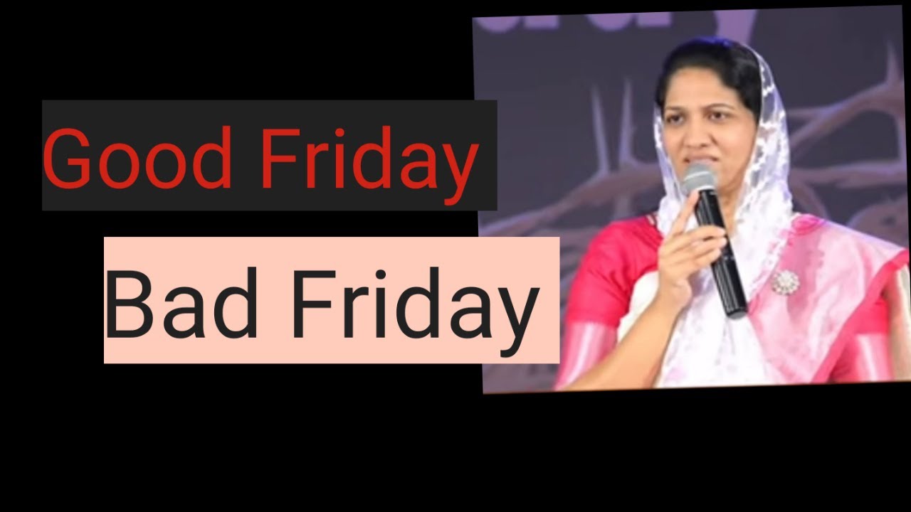 Good Friday @Bad Friday ||sister Blessie Wesly short message telugu