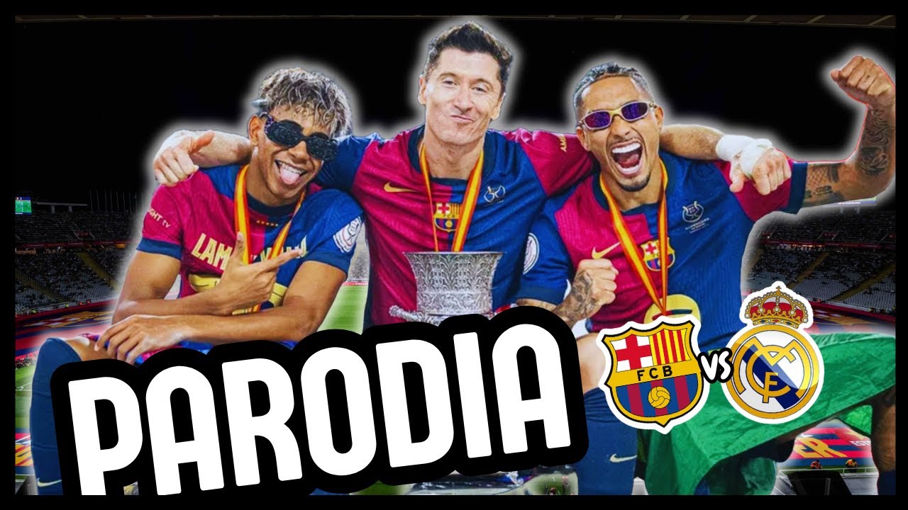 👋Canción 𝗕𝗔𝗥𝗖𝗘𝗟𝗢𝗡𝗔 vs 𝗥𝗘𝗔𝗟 𝗠𝗔𝗗𝗥𝗜𝗗 5-2 I Supercopa de España 24/25 (Parodia)